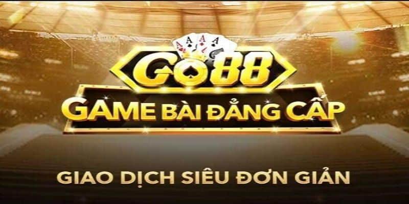 Giao dịch tại Go88 an toàn, đơn giản